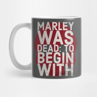 Marley was dead Mug